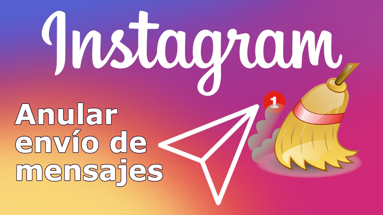 Como eliminar mensajes eviados a traves de los chats de Instagram