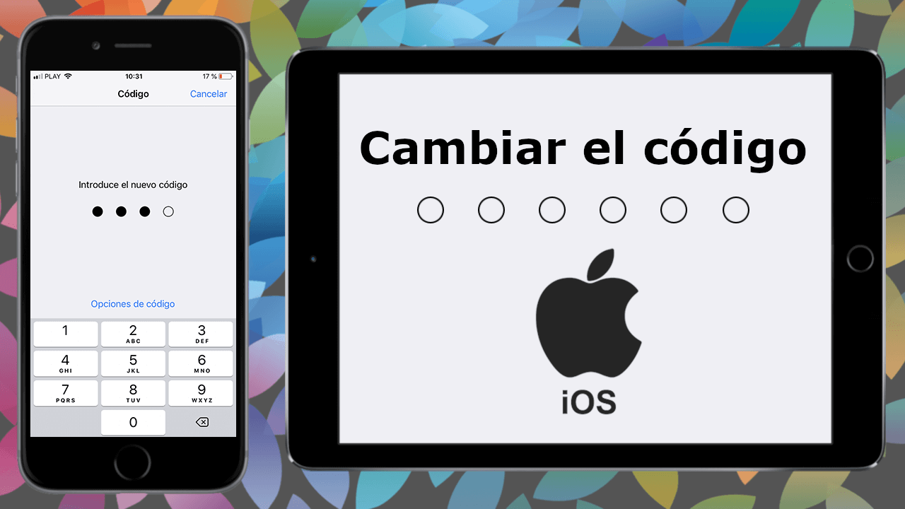 como cambiar el codigo de seguridad de tu iPhone o iPad