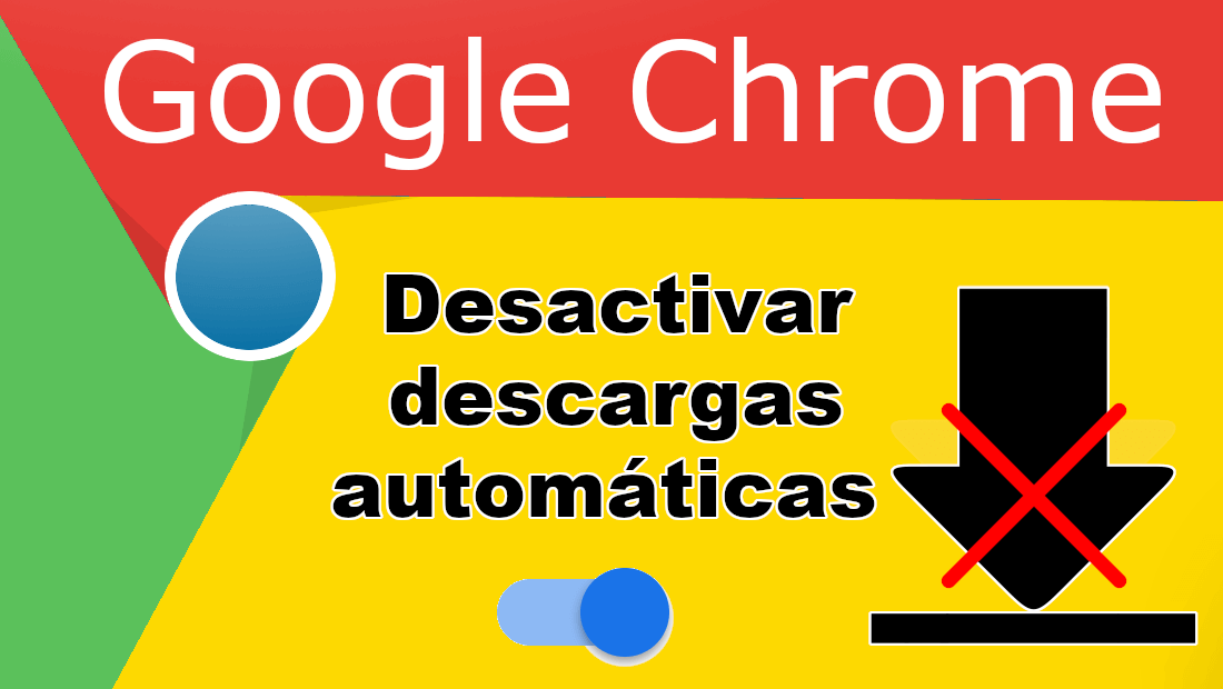 evitar la descarga de archivos de google chrome