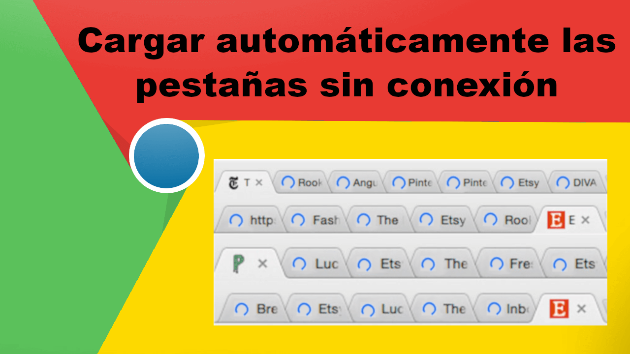 hacer que las pestañas de Chrome se carguen automaticamente