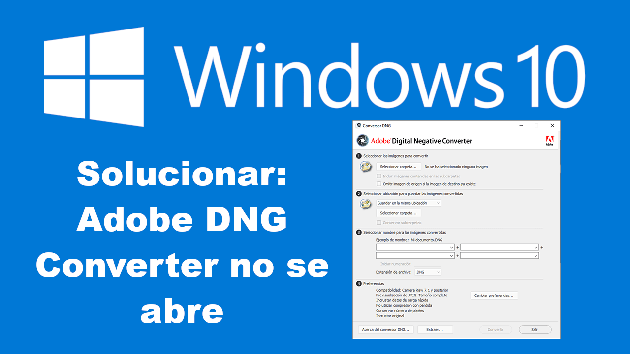 como solucionar adobe dng conversor no se abre en windows 10