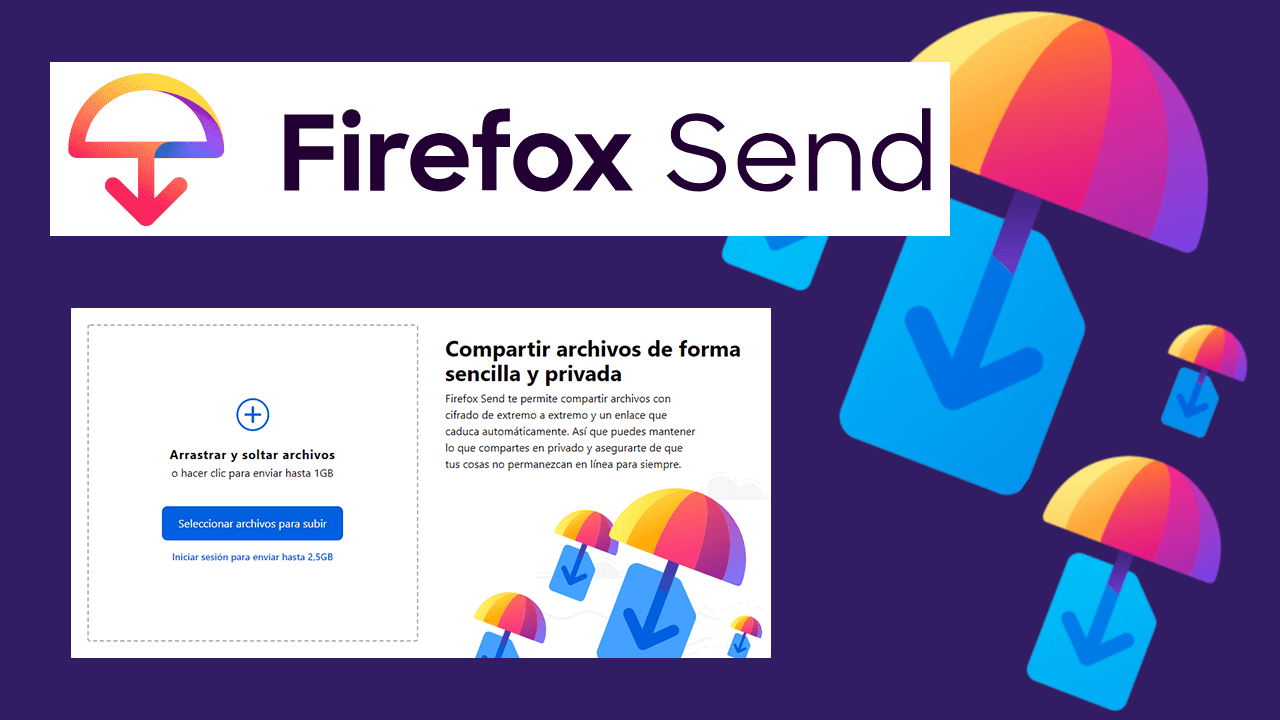 como enviar archvios de gran tamaño con Firefox Send