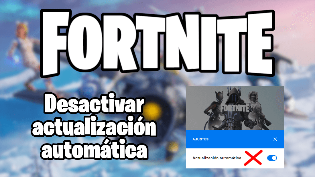 como desactivar las actualizaciones automaticas de Fortnite