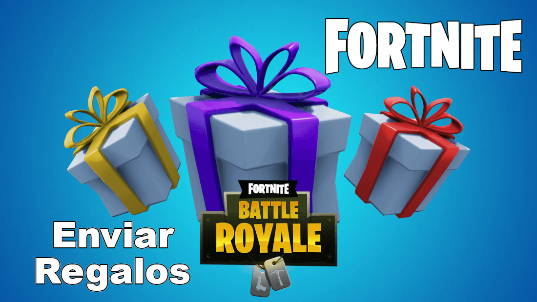 como enviar regalos en fortnite