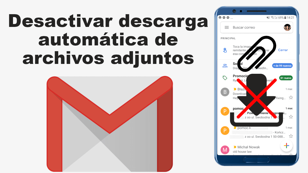 conoce como desactivar la descarga automática de archivos adjuntos recibidos en el correo de Gmail para android