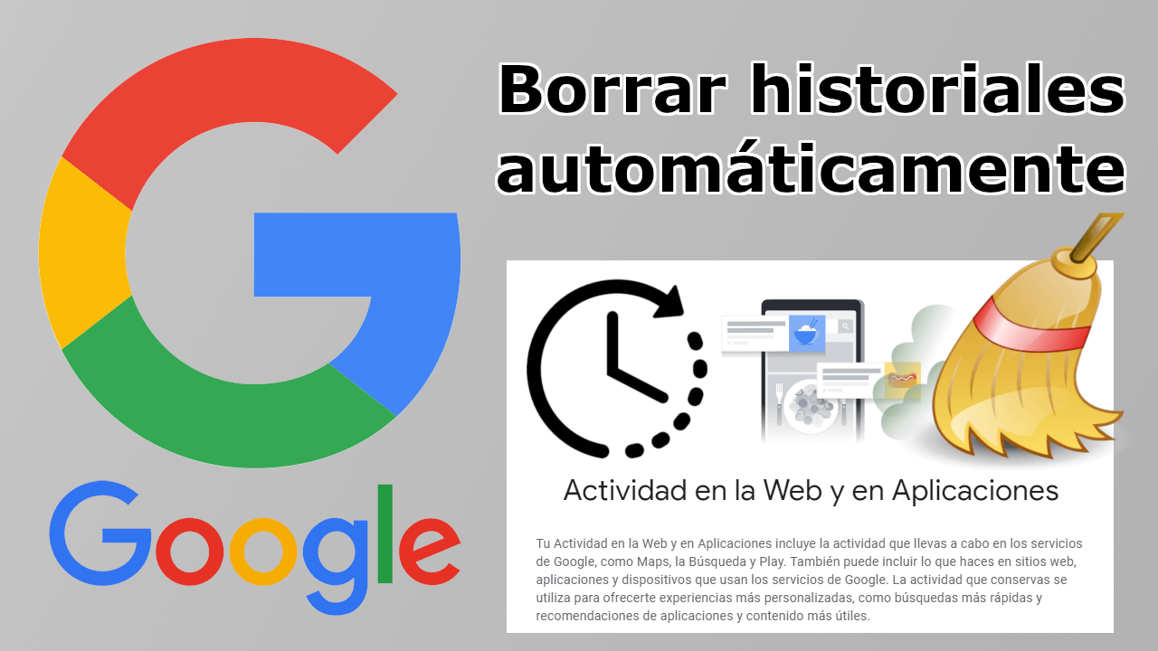 como eliminar el historial de Google de manera automática cada mes