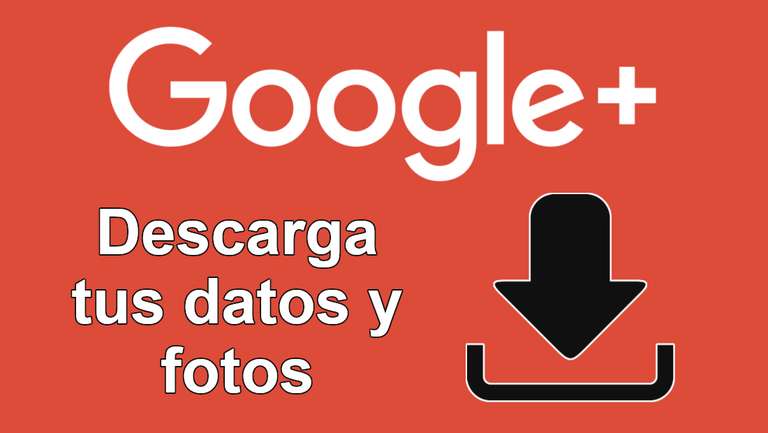 como descargar una copia de seguridad de tu perfil de google plus