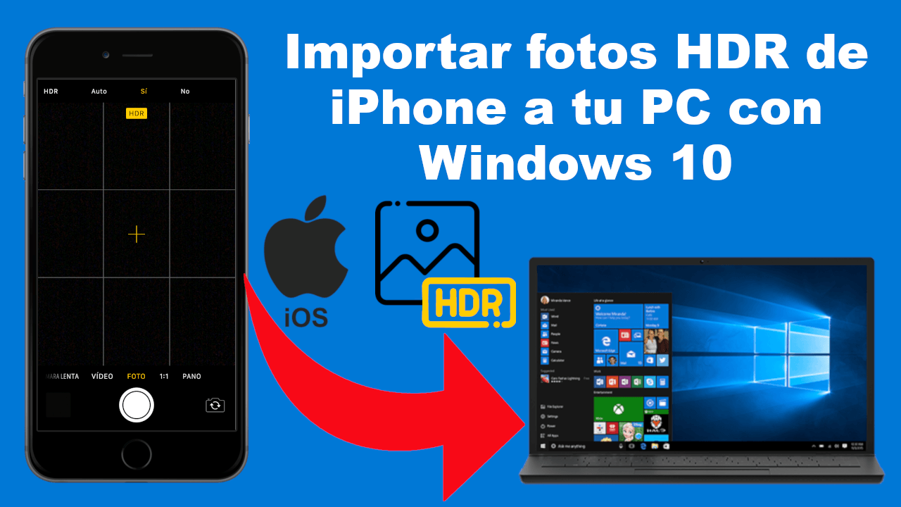 como importar las fotos HDR de tu iPhone a tu PC con windows 10