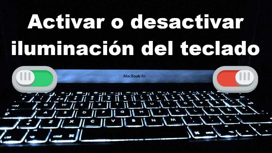 Como activar o desactivar la iluminación del teclado de tu MacBook.