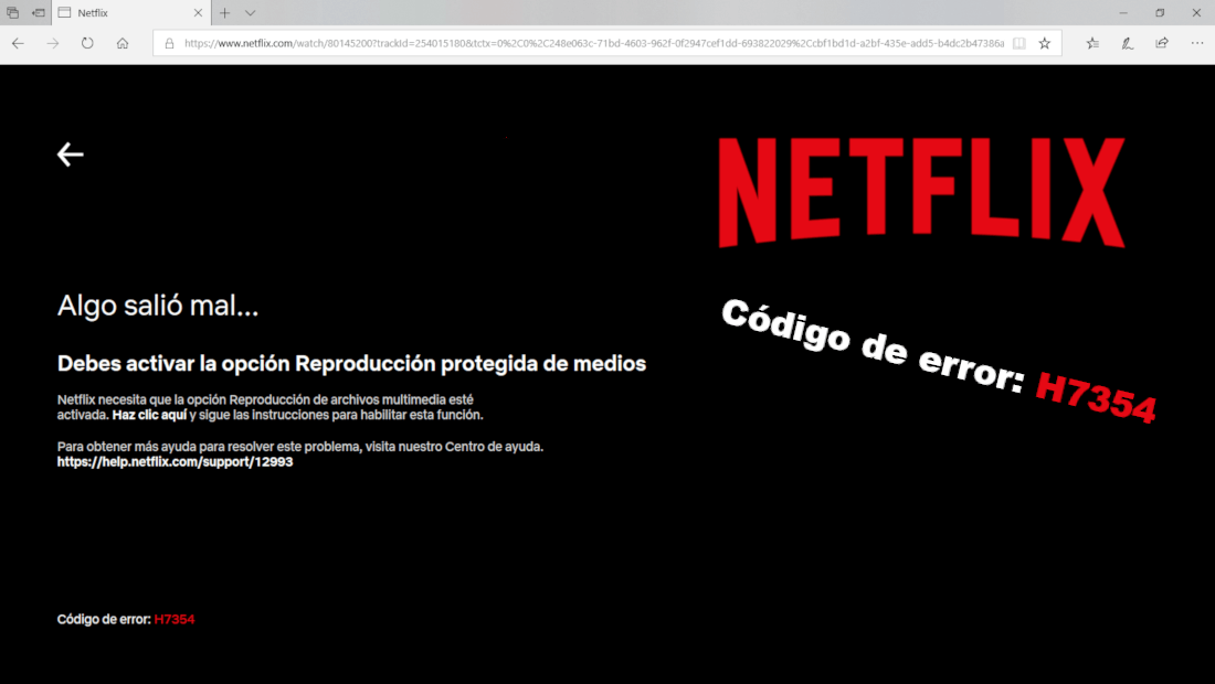 como solucionar el error de netflix que dice: Reproducción Protegido de Medios