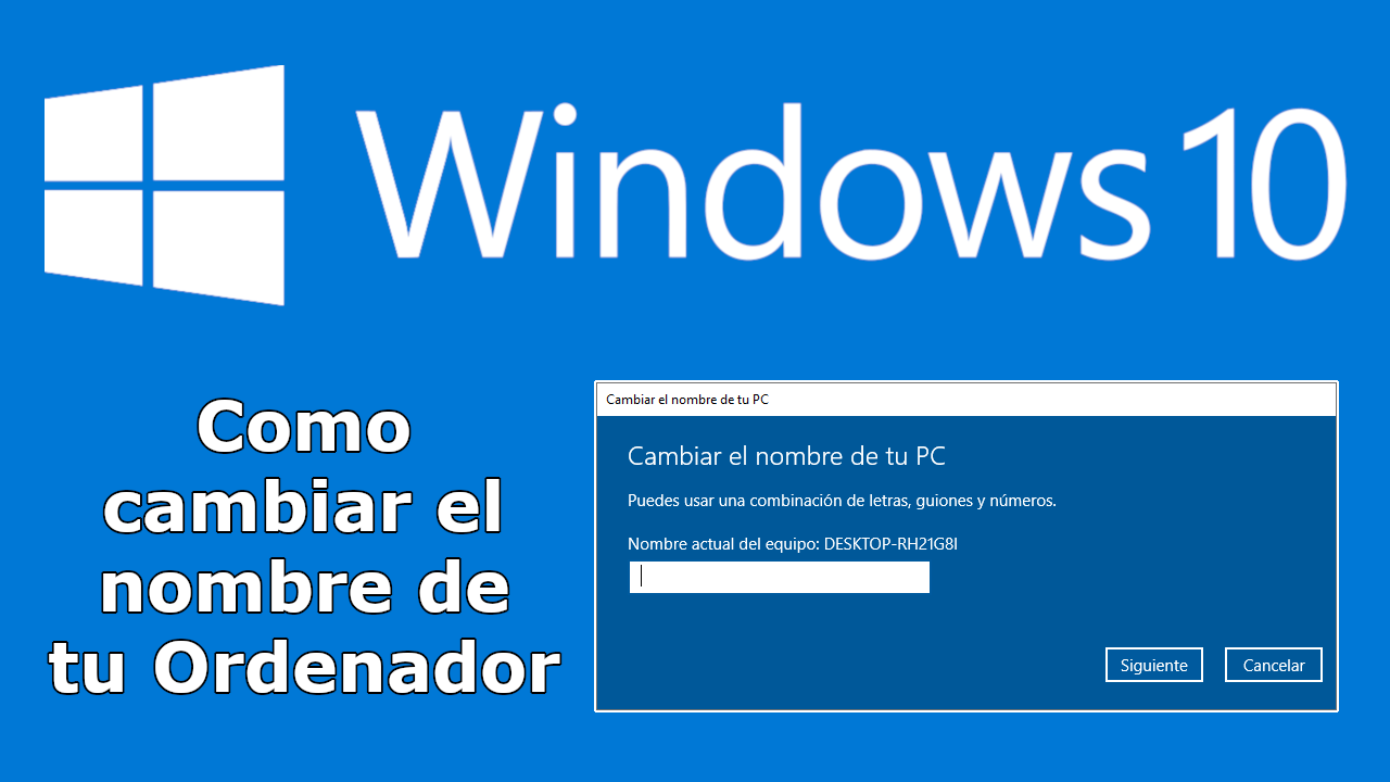 Cambiar el nombre de tu ordenador con Windows 10