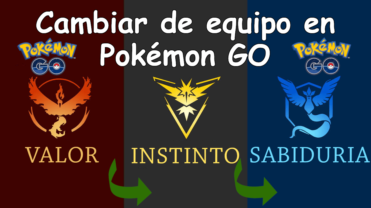 como cambiar de equipo gratis en Pokemon Go