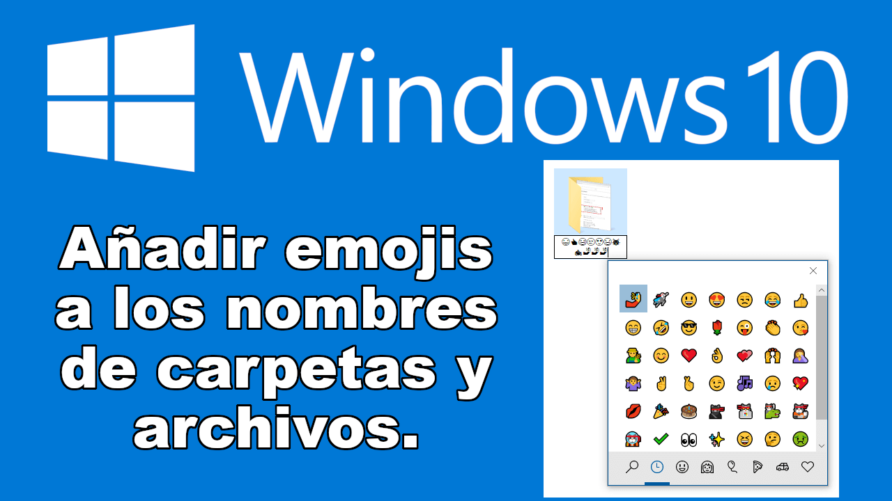 Como usar Emoji en el nombre de carpetas y de Windows 10