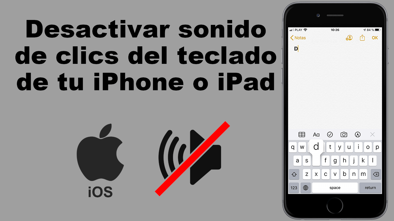 como desactivar el sonido del teclado de tu iPhone