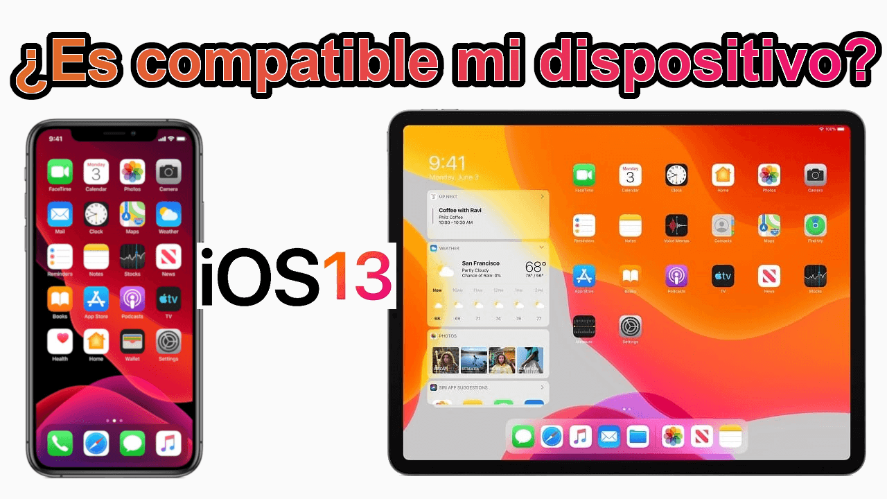 como saber si mi dispositivo ioS es compatible con iOS 13 o iPadOS 13