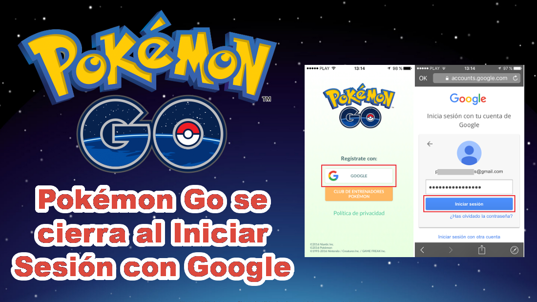 Pokemon go se cierra cuando inicio sesion con google