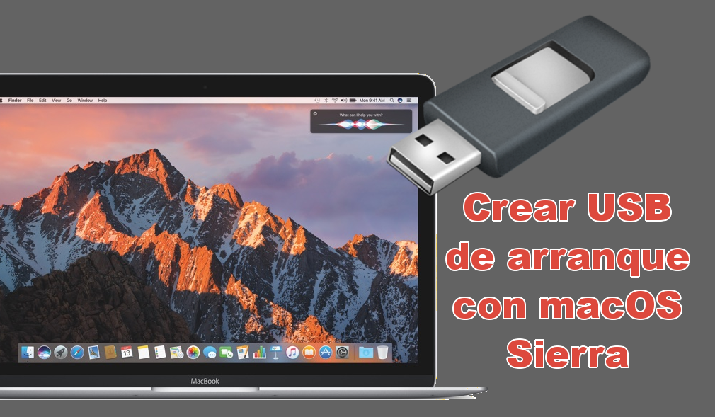 Como crear una memoria USB de arranque con MacOS Sierra para Mac, MacBook Pro Air.