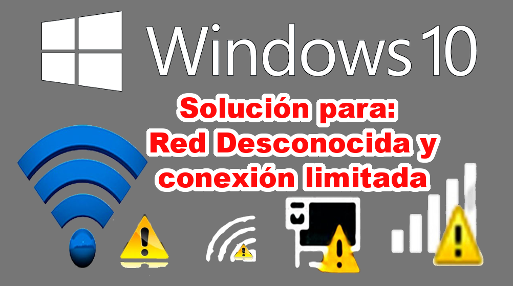 tras actualizar a windows 10 red desconocida o sin acceso