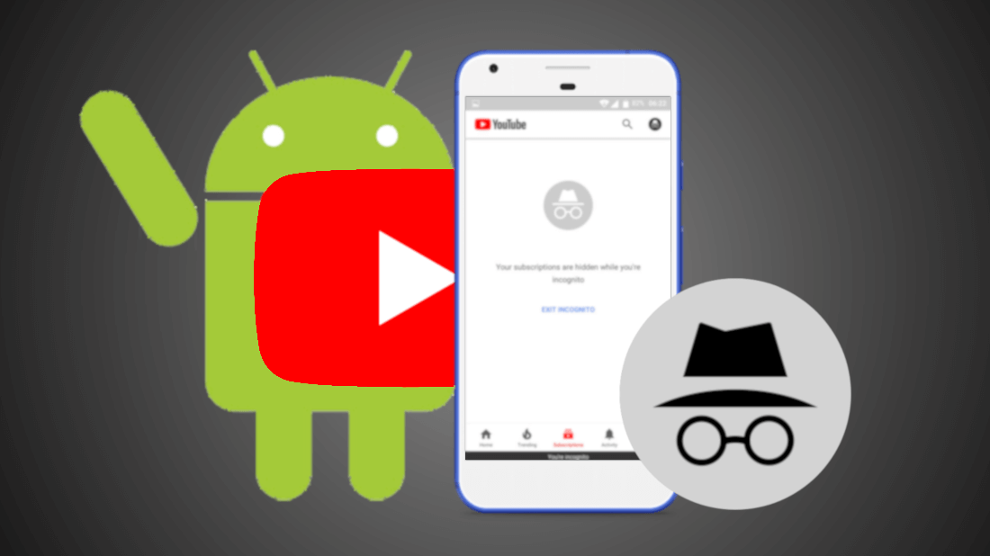 Modo incógnito de Youtube en android